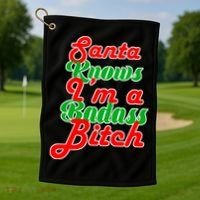 Santa Knows I'm A Badass B*tch Golf Towel thumb 1