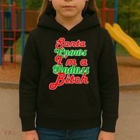 Santa Knows I'm A Badass B*tch Kids Hoodie thumb 3