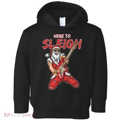 Santa Rocks Here To Sleigh  Toddler Hoodie