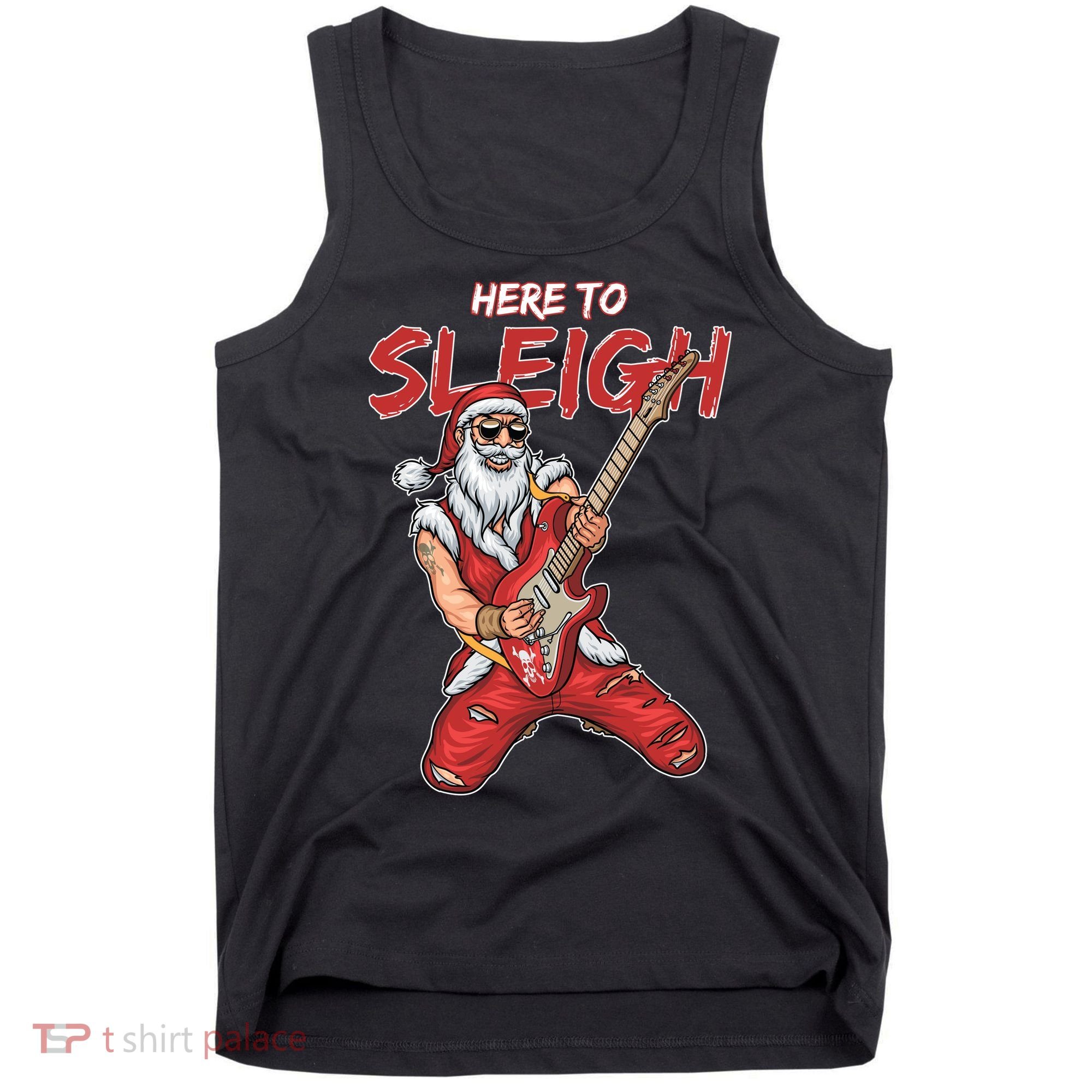Santa Rocks Here To Sleigh  Tank Top