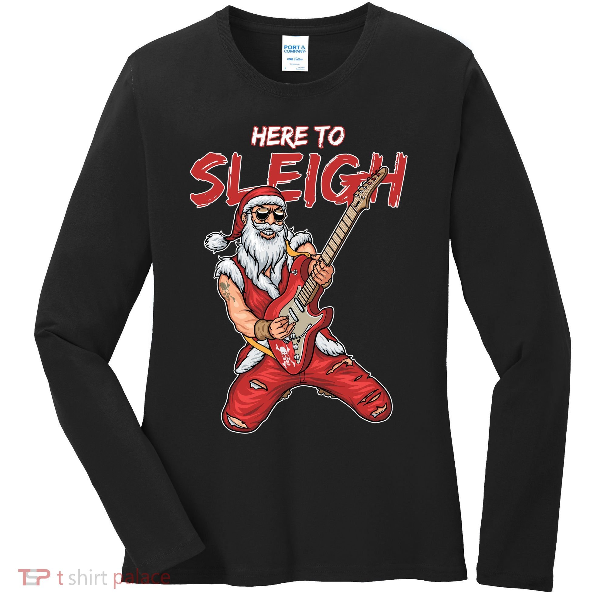 Santa Rocks Here To Sleigh  Women's Long Sleeve Shirt