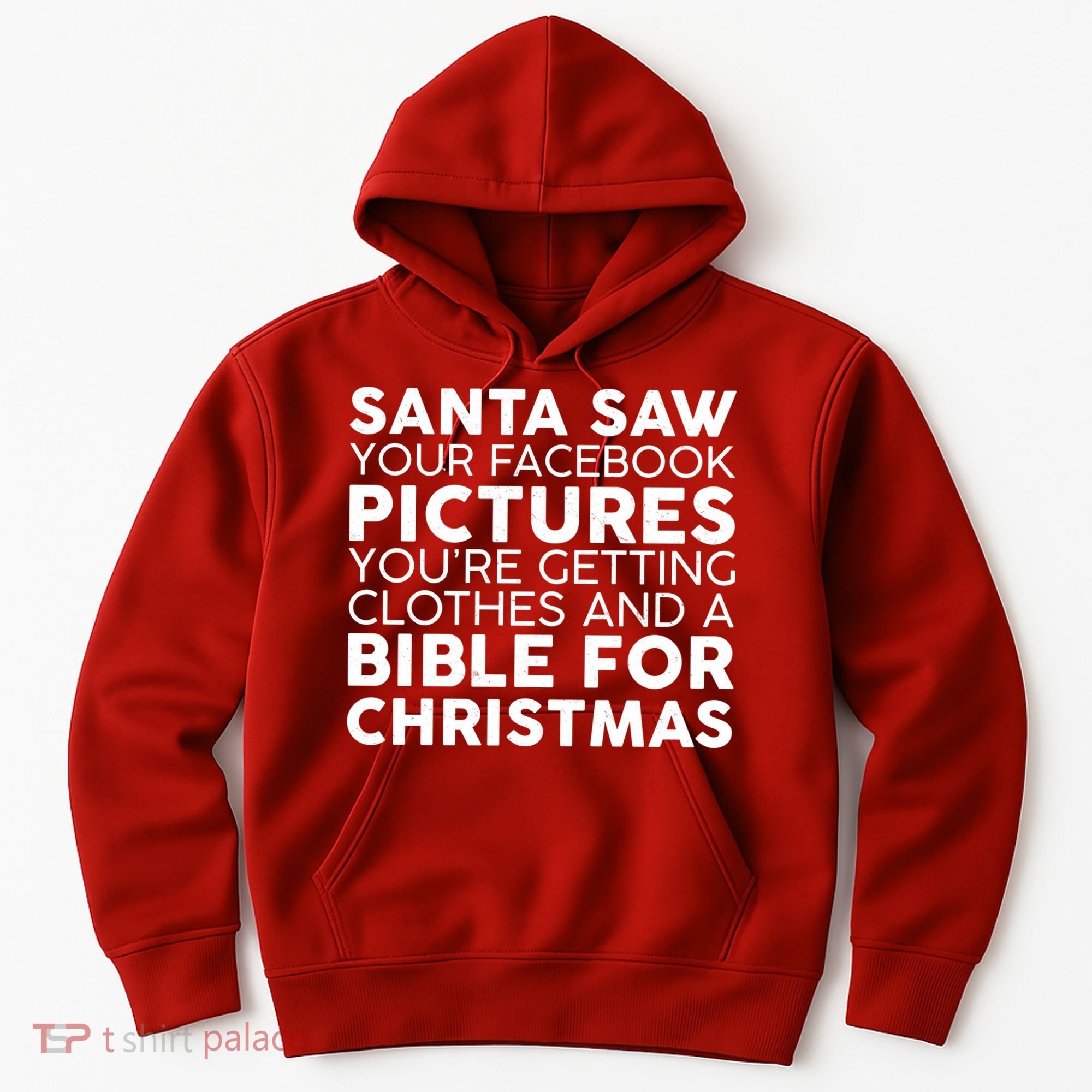 Santa Saw Your Facebook Pictures Christmas Hoodie