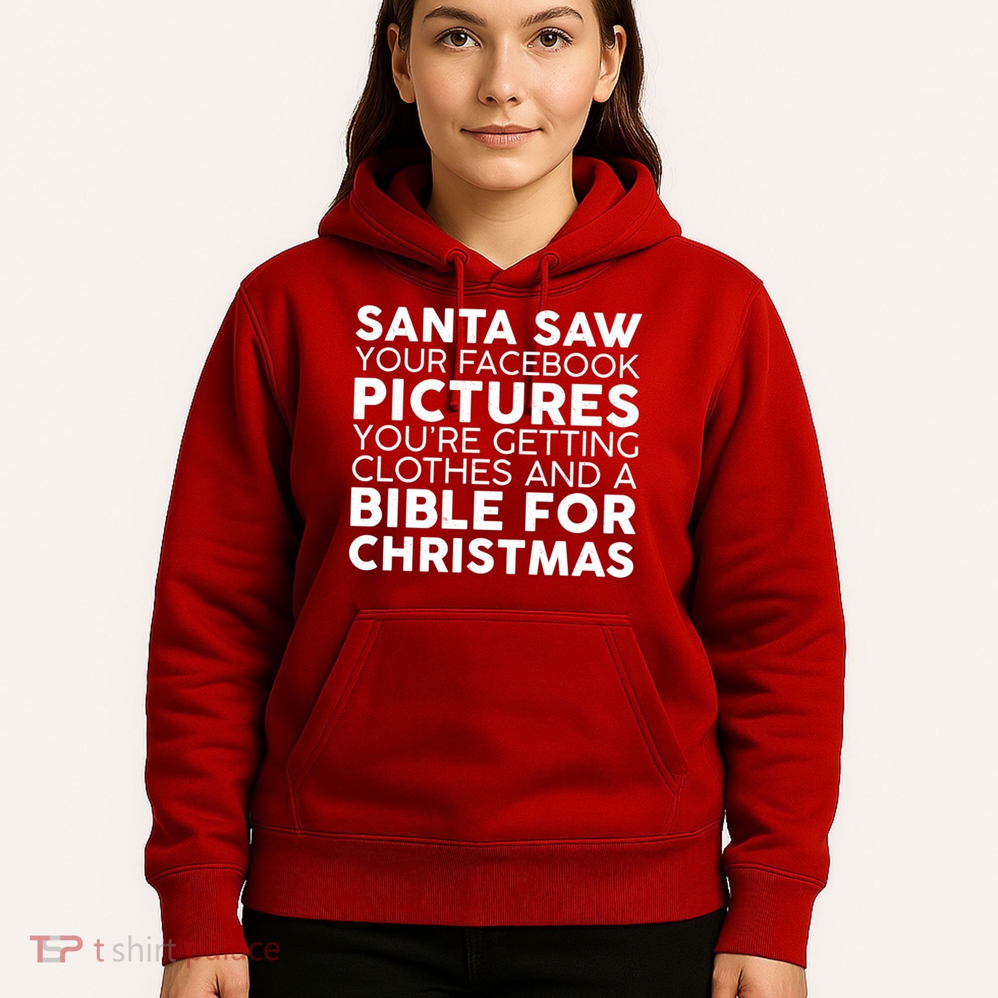 Santa Saw Your Facebook Pictures Christmas Hoodie