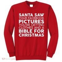 Santa Saw Your Facebook Pictures Christmas Sweatshirt thumb 0