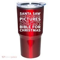 Santa Saw Your Facebook Pictures Christmas Tumbler thumb 0