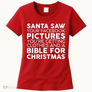 Santa Saw Your Facebook Pictures Christmas Women's T-Shirt