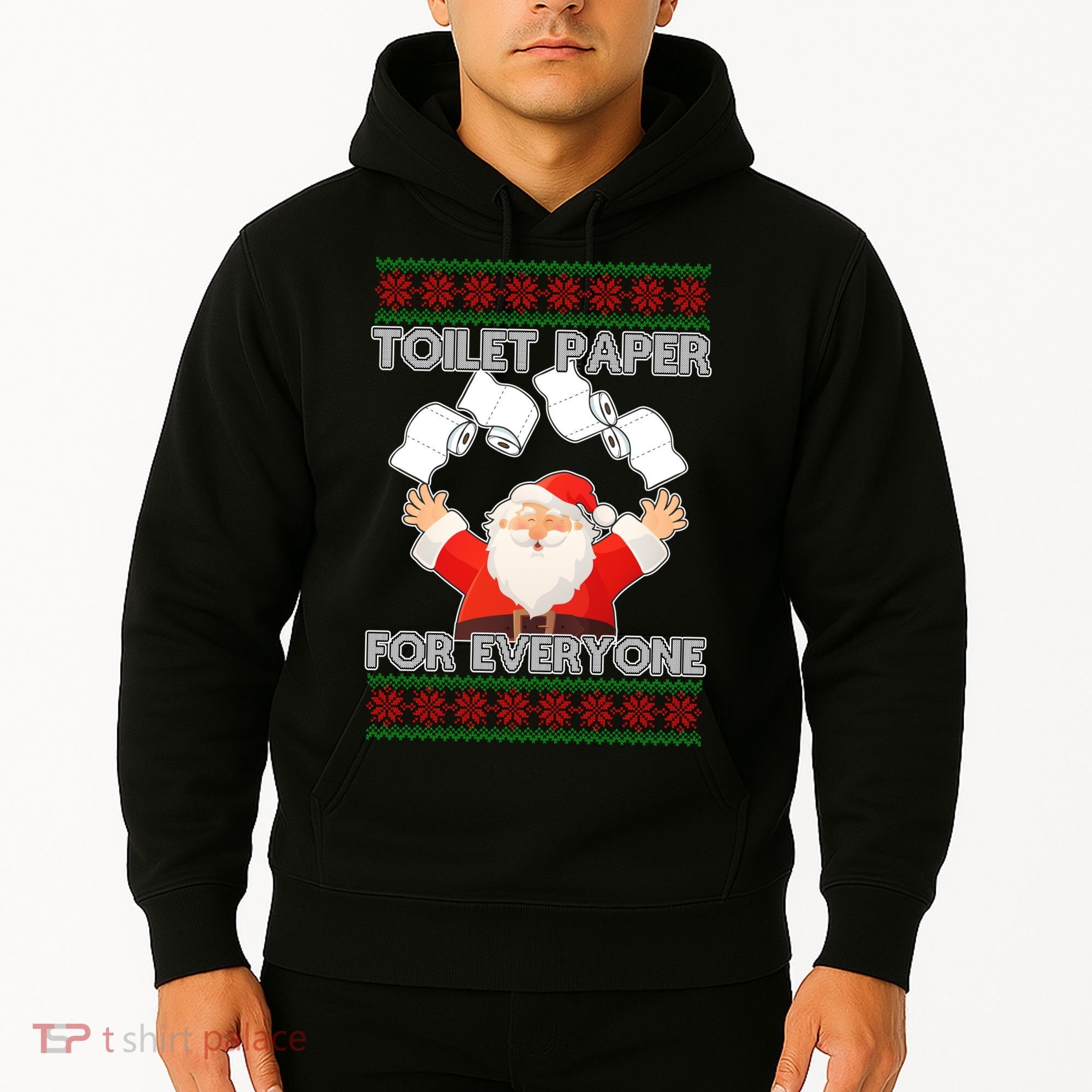 Santa Toilet Paper For Everyone Ugly Christmas Sweater Hoodie