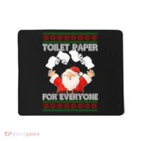 Santa Toilet Paper For Everyone Ugly Christmas Sweater Mousepad thumb 0