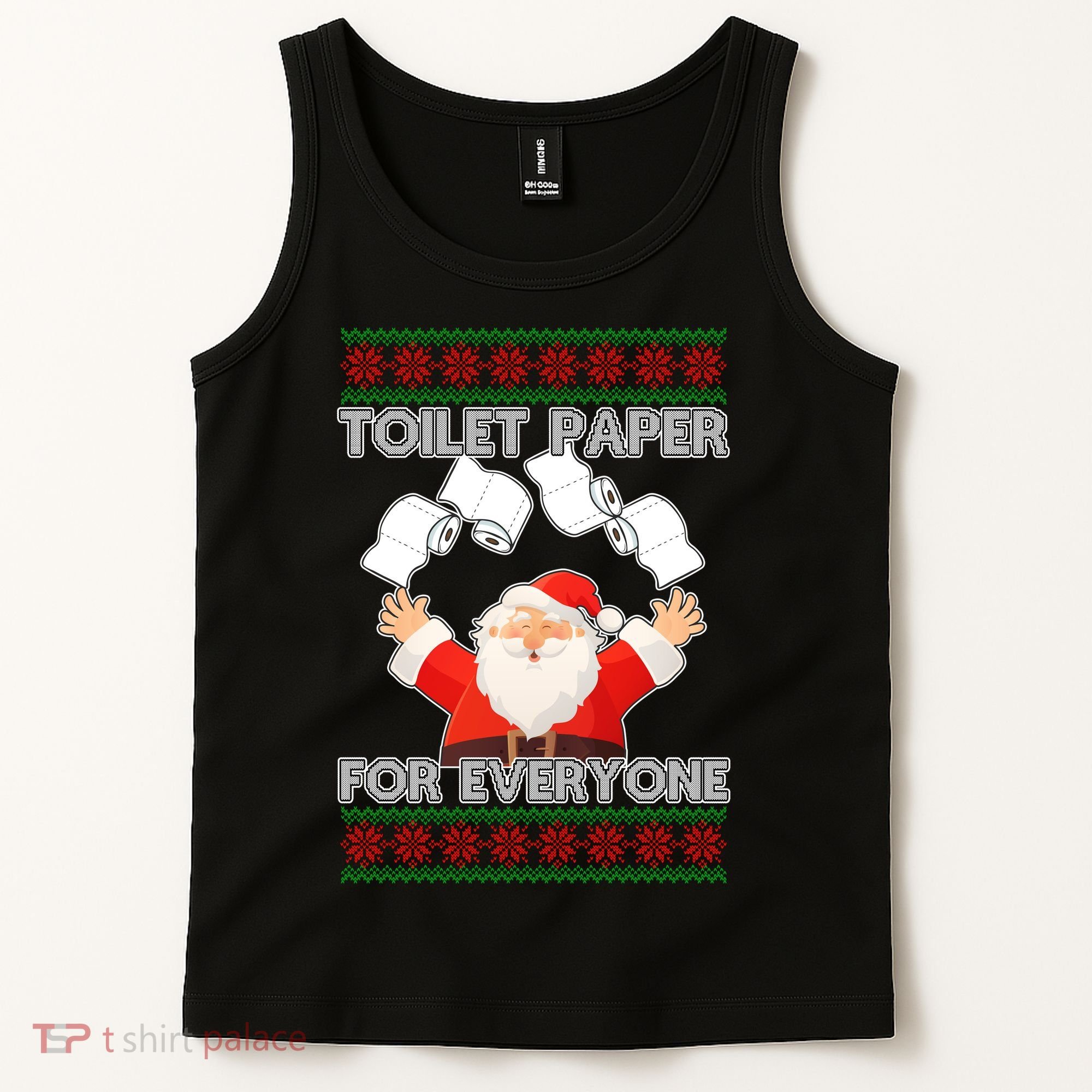 Santa Toilet Paper For Everyone Ugly Christmas Sweater Tank Top