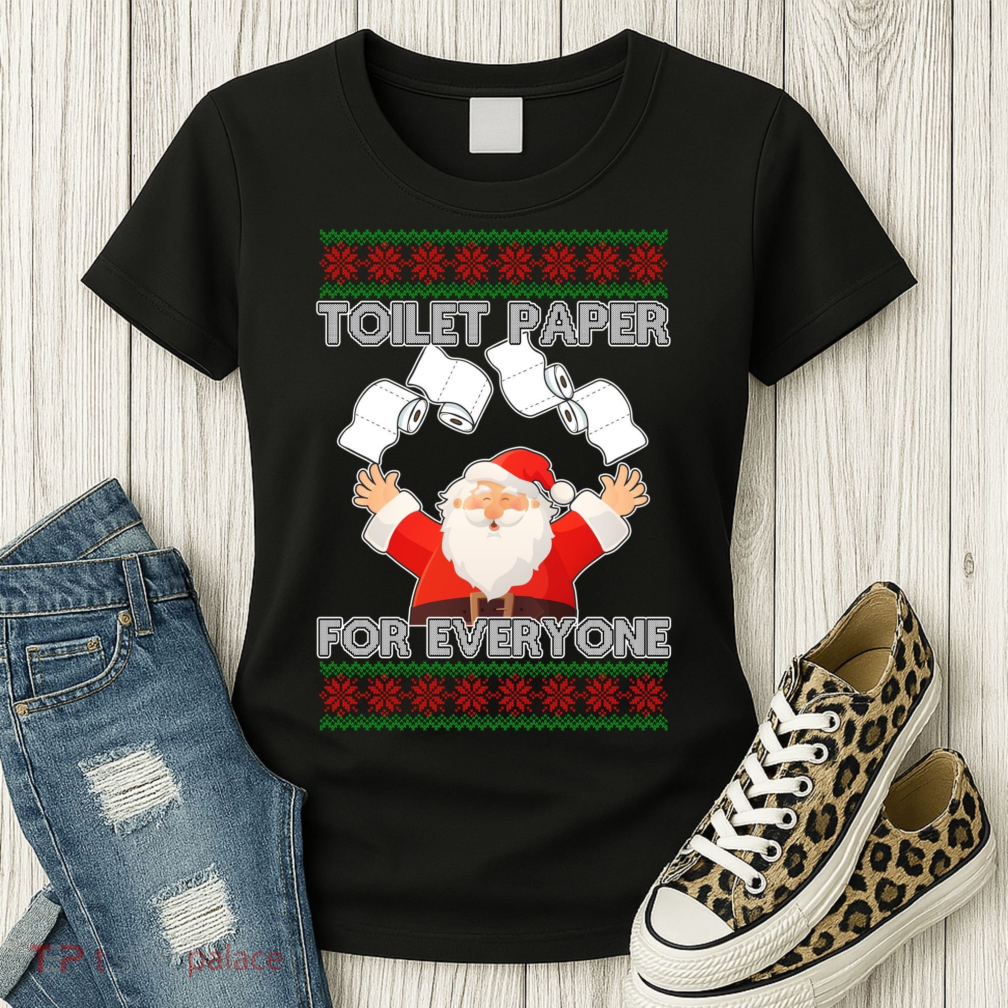 Santa Toilet Paper For Everyone Ugly Christmas Sweater Women's T-Shirt