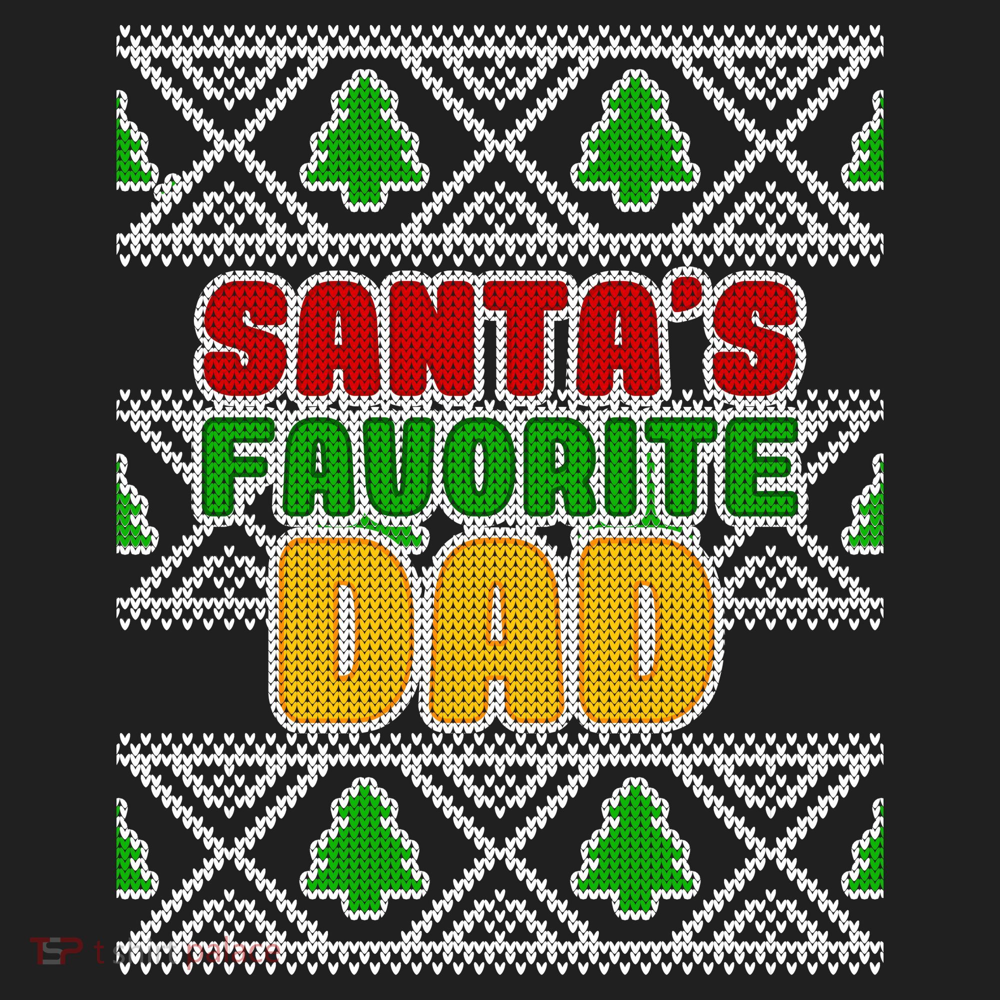 Santa's Favorite Dad Ugly Sweater Women's Sweatshirt