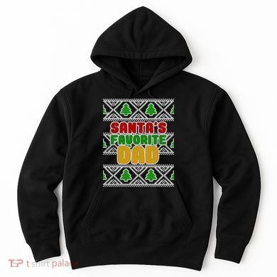 Santa's Favorite Dad Ugly Sweater Hoodie