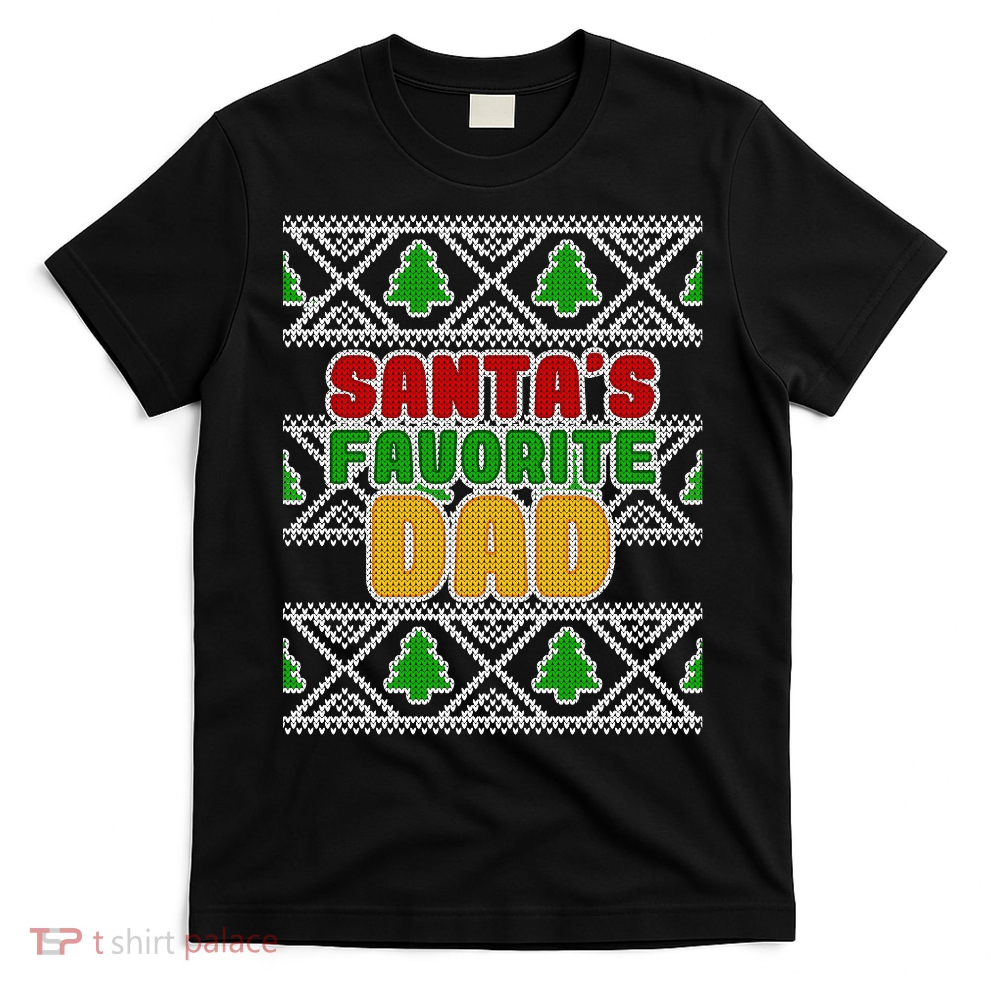 Santa's Favorite Dad Ugly Sweater T-Shirt