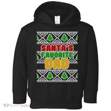 Santa's Favorite Dad Ugly Sweater Toddler Hoodie