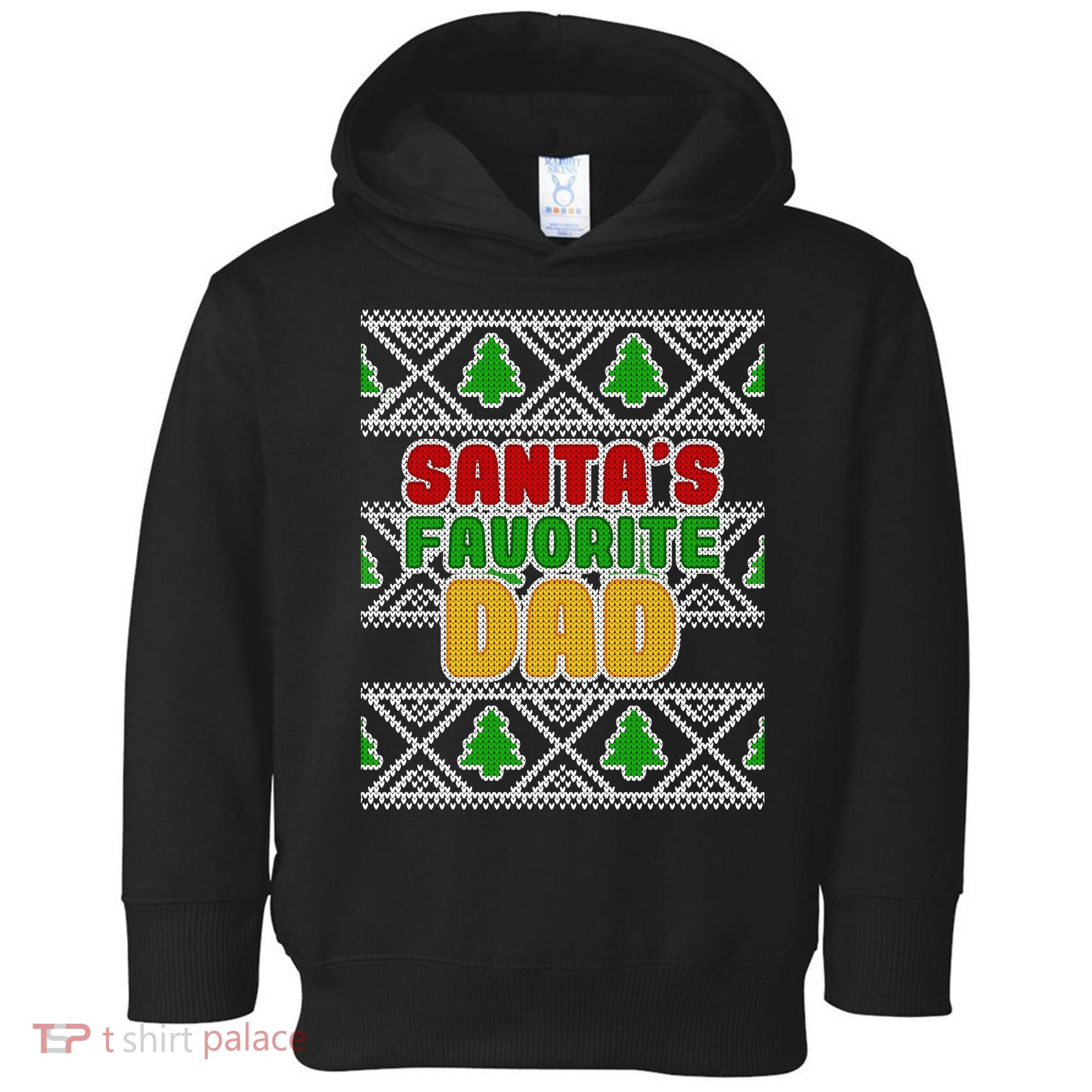 Santa's Favorite Dad Ugly Sweater Toddler Hoodie