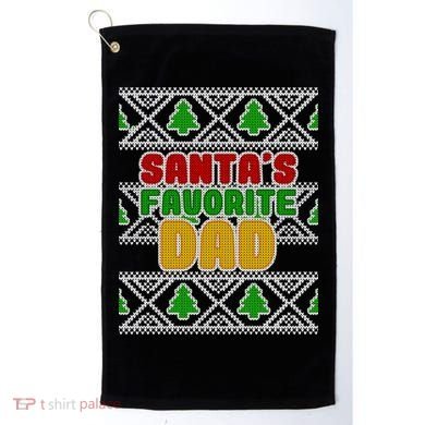 Santa's Favorite Dad Ugly Sweater Golf Towel