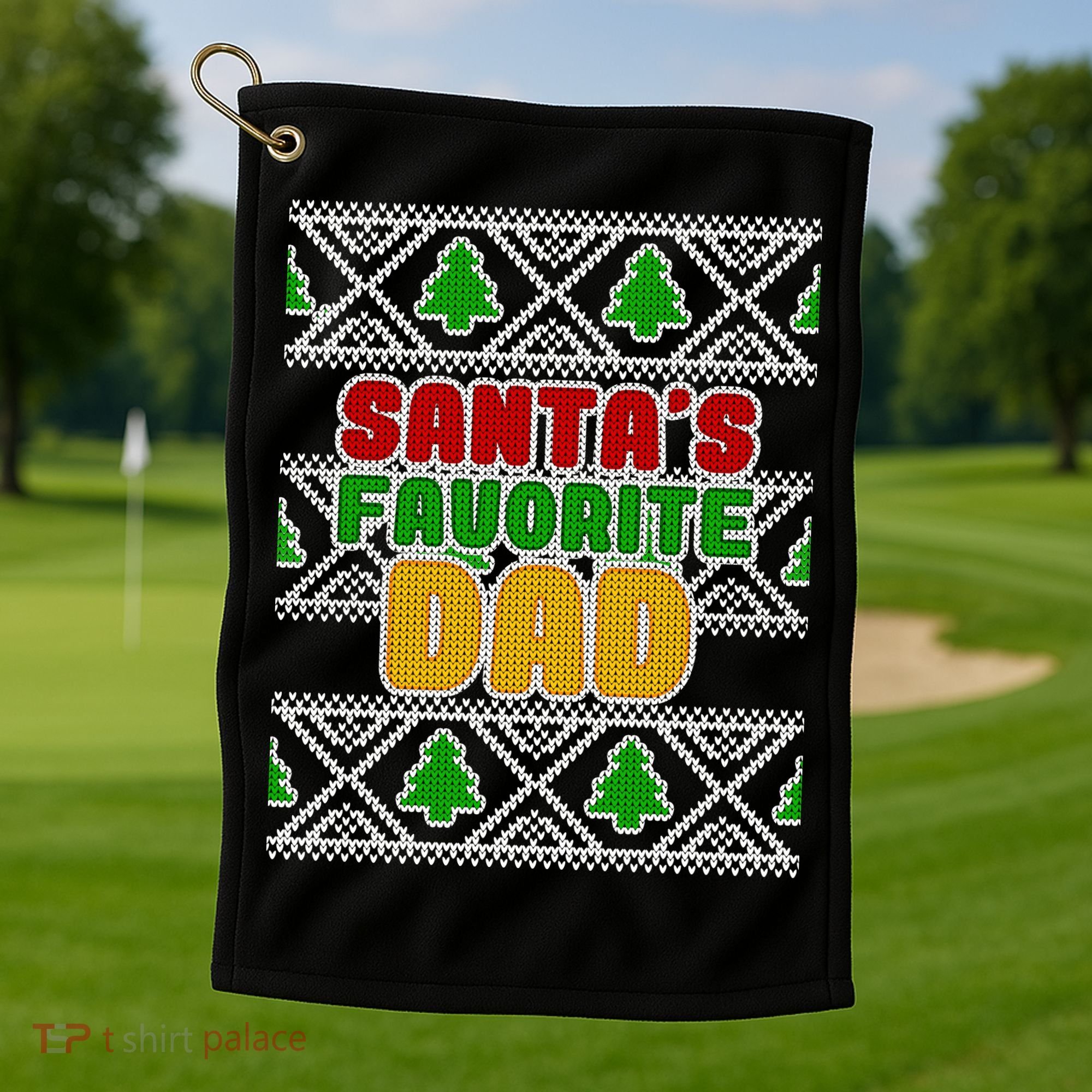 Santa's Favorite Dad Ugly Sweater Golf Towel