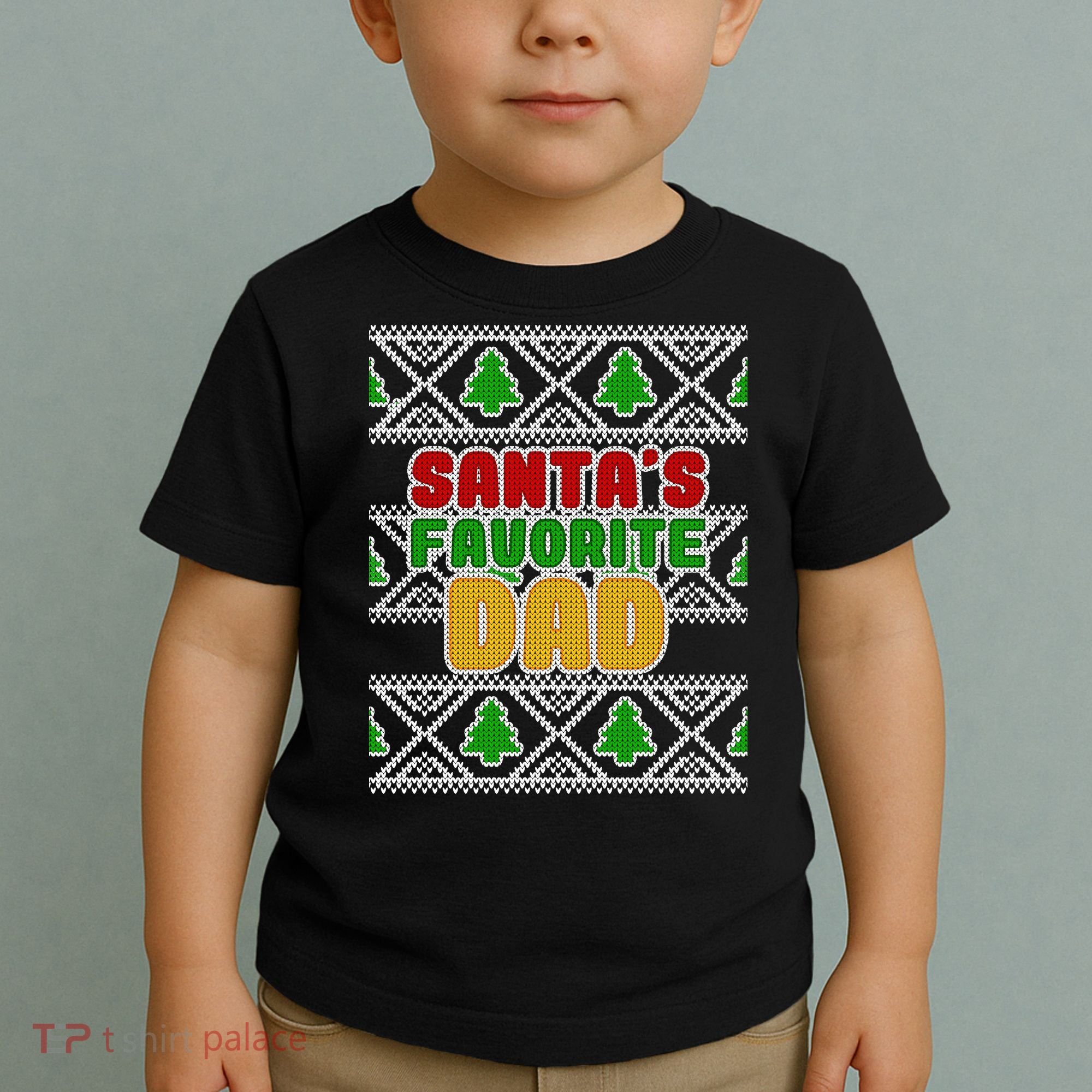 Santa's Favorite Dad Ugly Sweater Toddler T-Shirt
