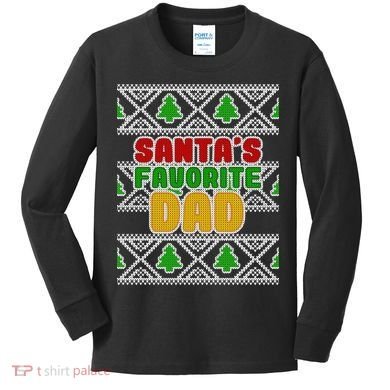Santa's Favorite Dad Ugly Sweater Kids Long Sleeve Shirt