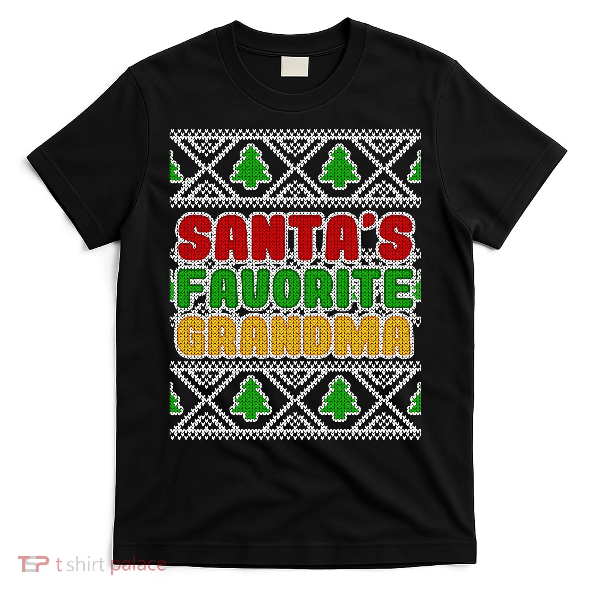 Santa's Favorite Grandma Ugly Sweater T-Shirt
