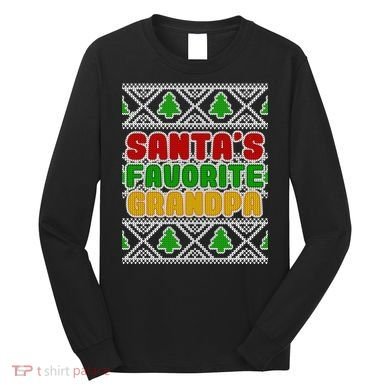 Santa's Favorite Grandpa Ugly Sweater Long Sleeve Shirt