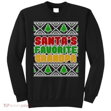 Santa's Favorite Grandpa Ugly Sweater Sweatshirt
