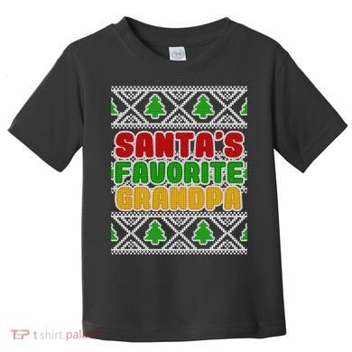 Santa's Favorite Grandpa Ugly Sweater Toddler T-Shirt