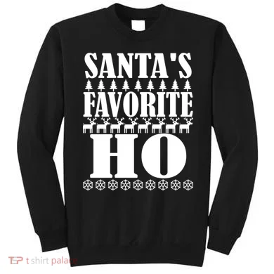 Santa's Favorite Ho Sweatshirt