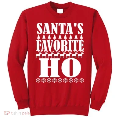 Santas Favorite Ho Sweatshirt