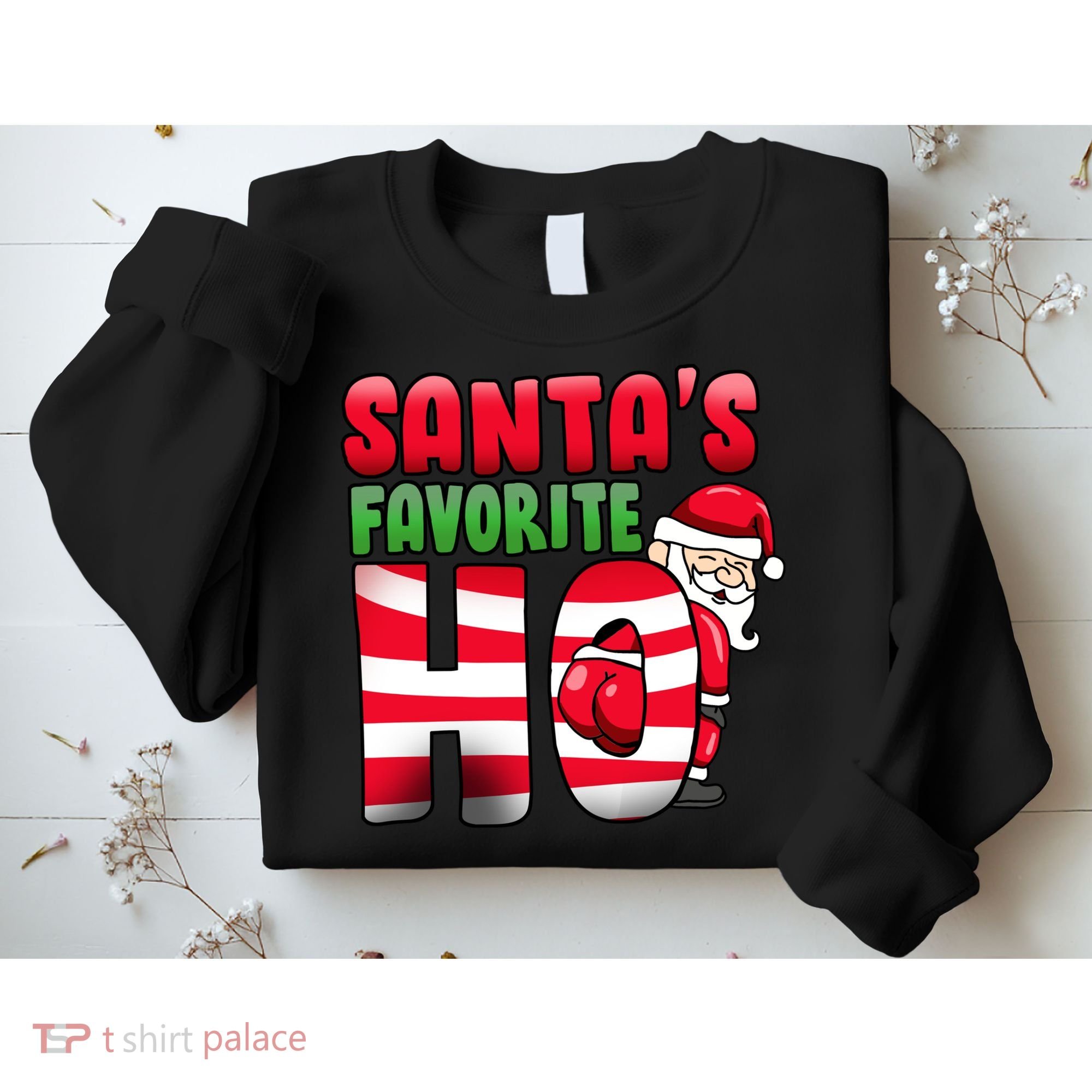 Santa's Favorite Ho Funny X-Mas Sweatshirt