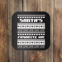 Santa's Favorite Ho Ugly Christmas Sweater Coaster thumb 0