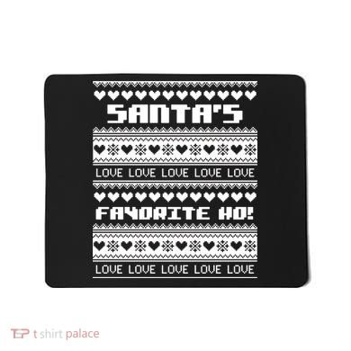 Santa's Favorite Ho Ugly Christmas Sweater Mousepad