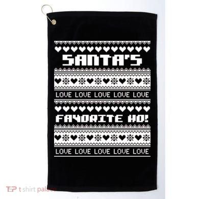Santa's Favorite Ho Ugly Christmas Sweater Golf Towel
