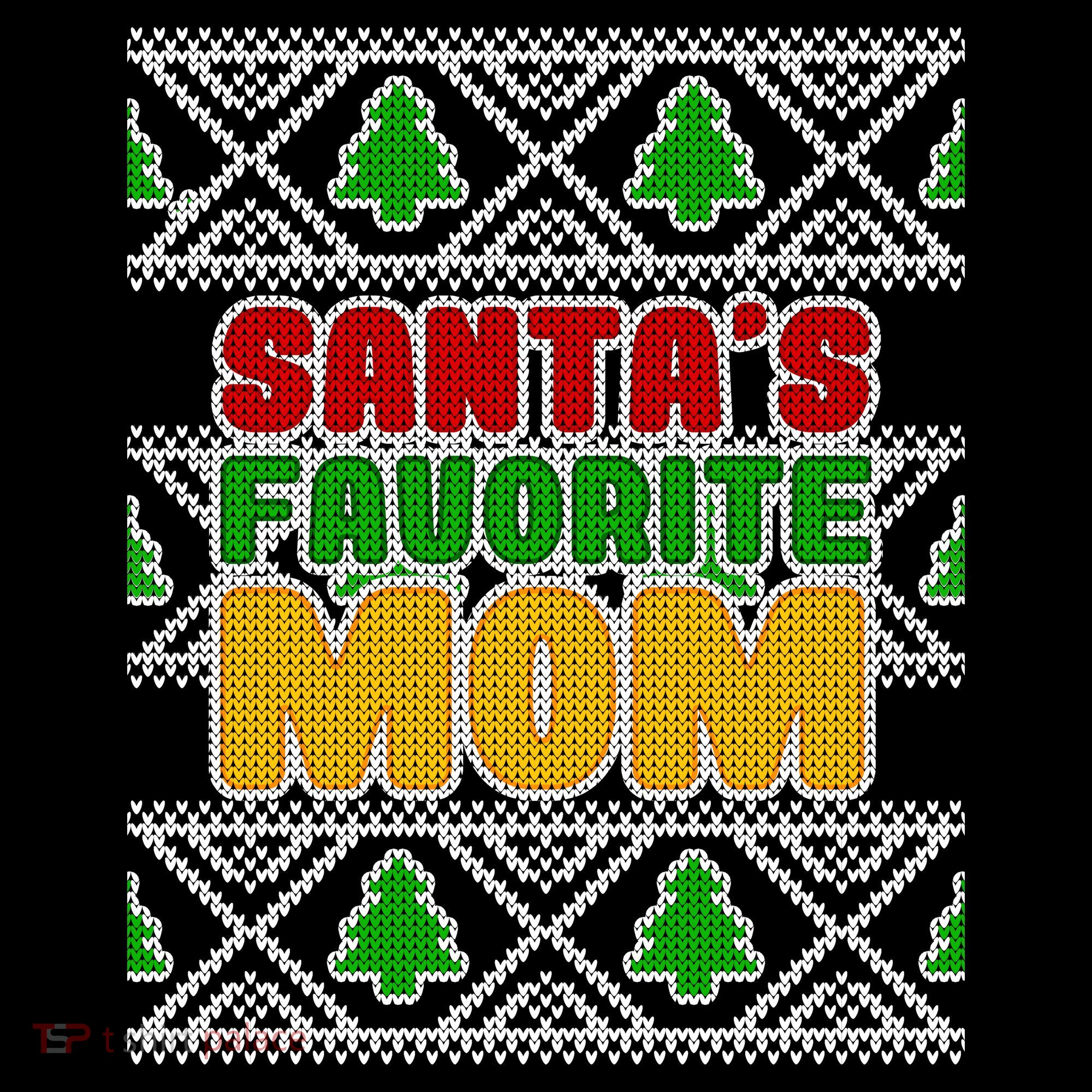 Santa's Favorite Mom Ugly Sweater Long Sleeve Shirt
