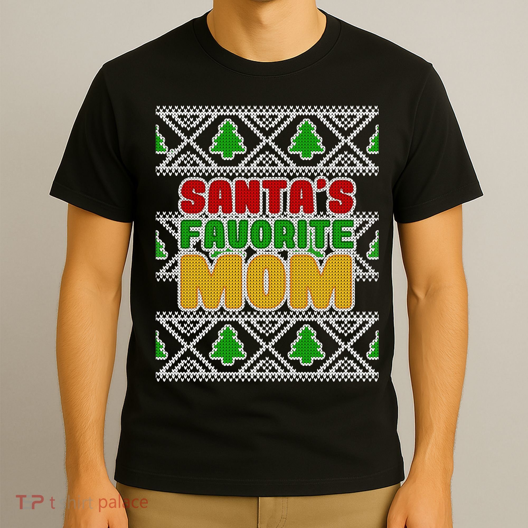 Santa's Favorite Mom Ugly Sweater T-Shirt