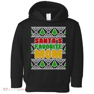 Santa's Favorite Mom Ugly Sweater Toddler Hoodie