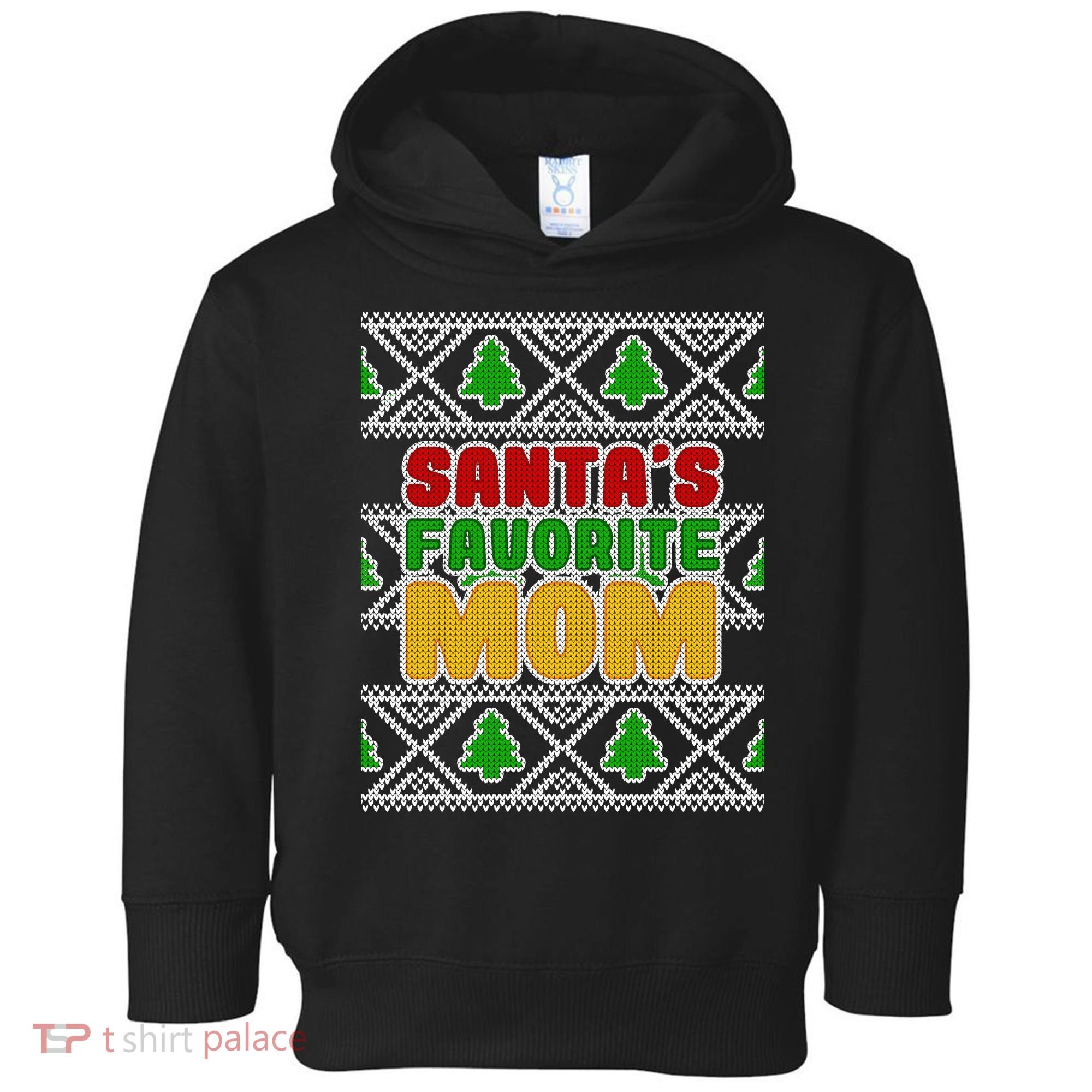 Santa's Favorite Mom Ugly Sweater Toddler Hoodie