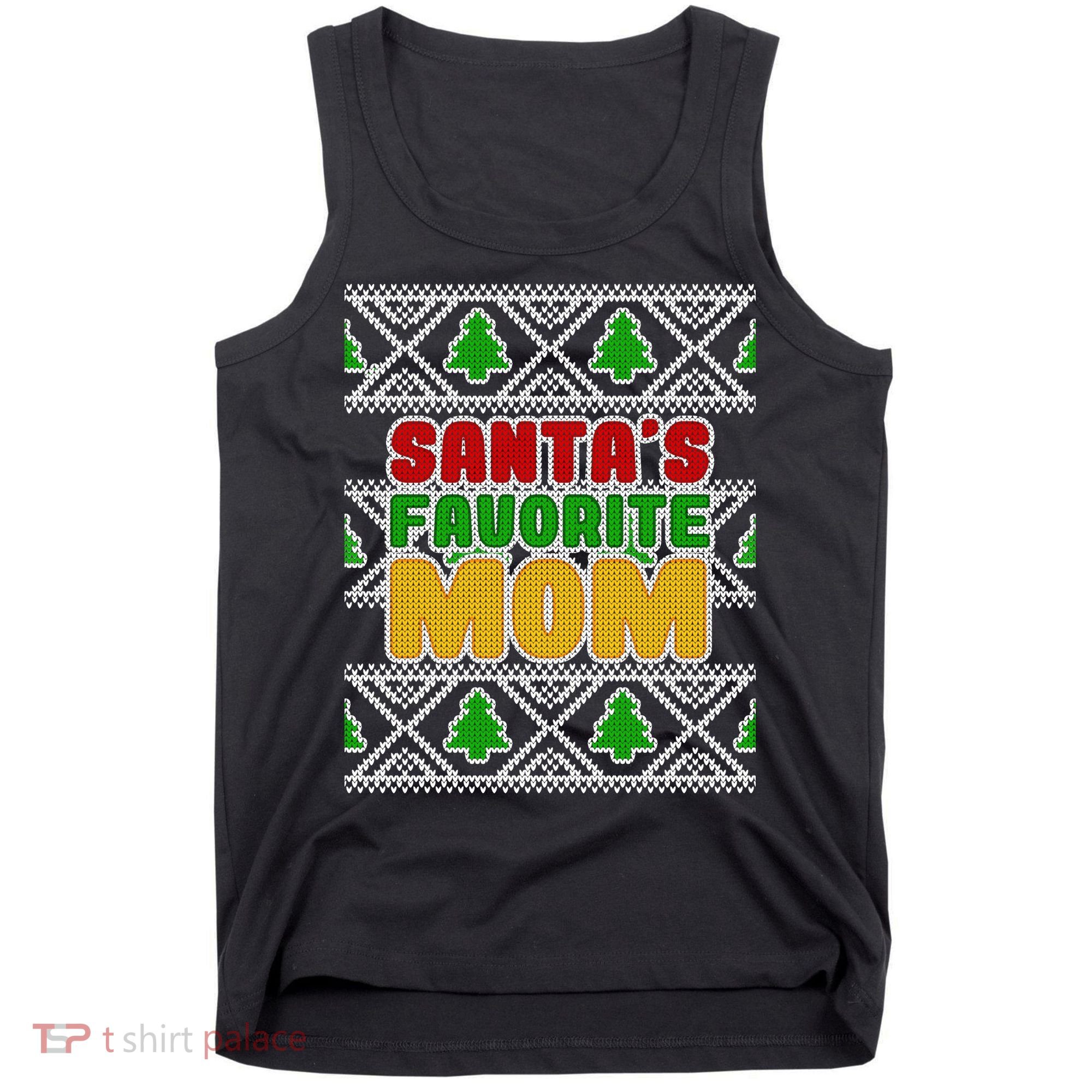 Santa's Favorite Mom Ugly Sweater Tank Top