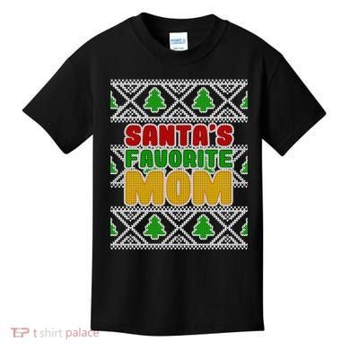 Santa's Favorite Mom Ugly Sweater Kids T-Shirt
