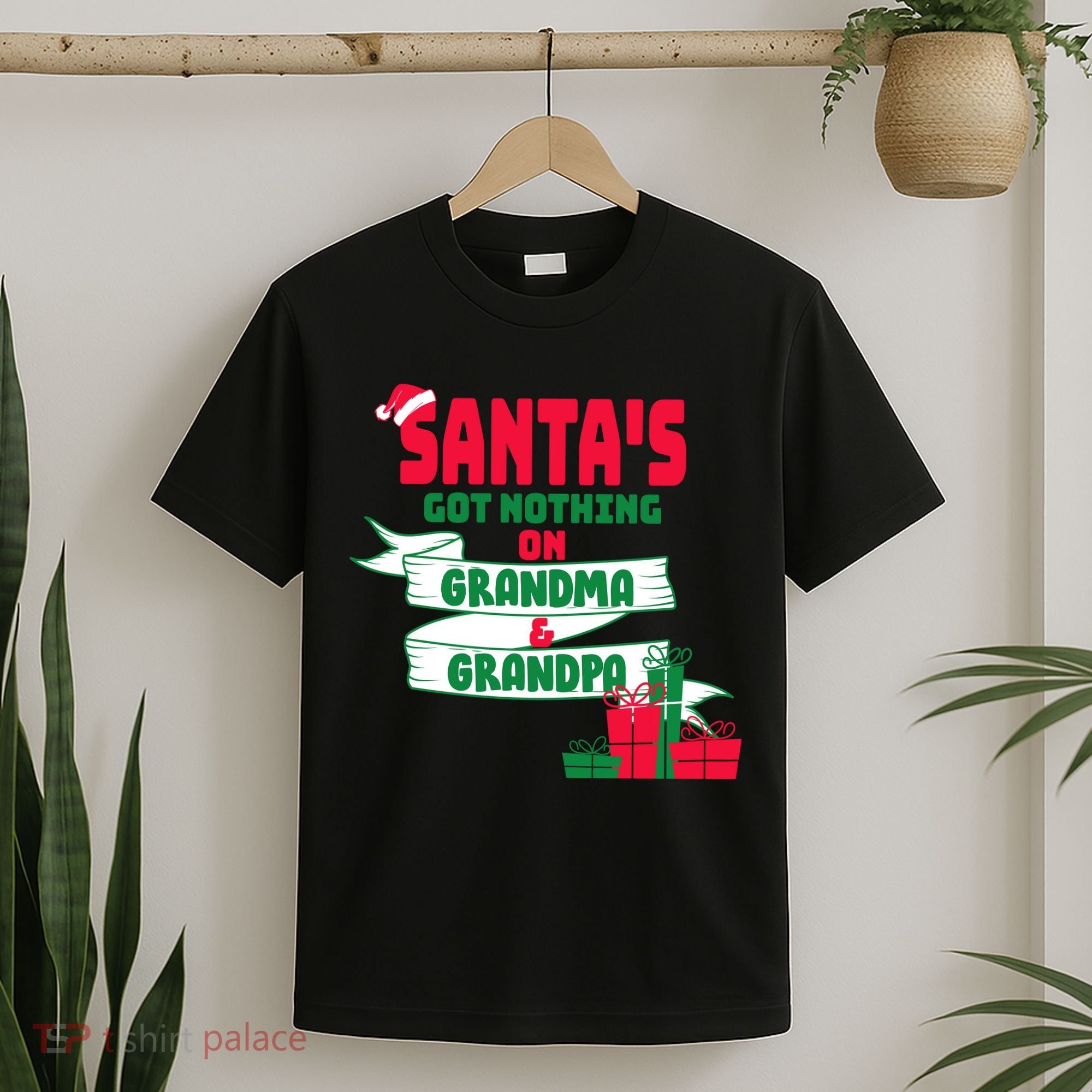 Santa's Got Nothing On Grandma And Grandpa Christmas T-Shirt