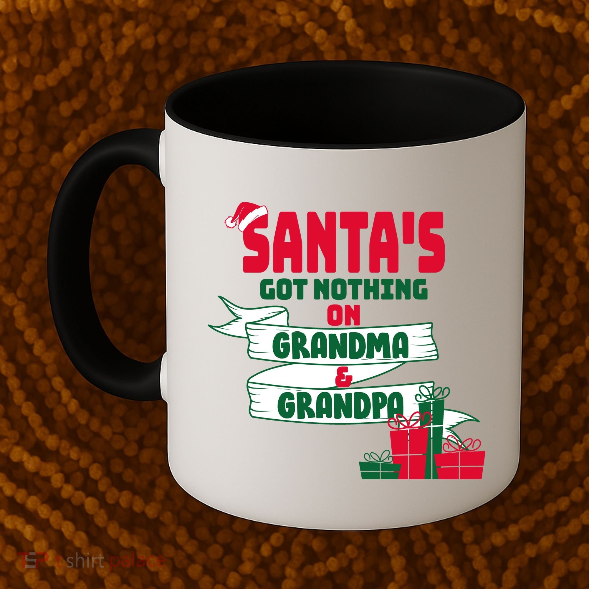 Santa's Got Nothing On Grandma And Grandpa Christmas Coffee Mug