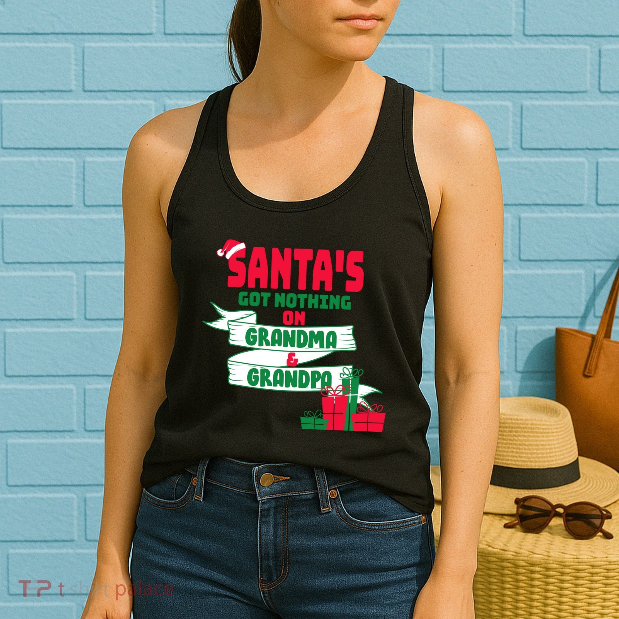 Santa's Got Nothing On Grandma And Grandpa Christmas Women's Tank Top