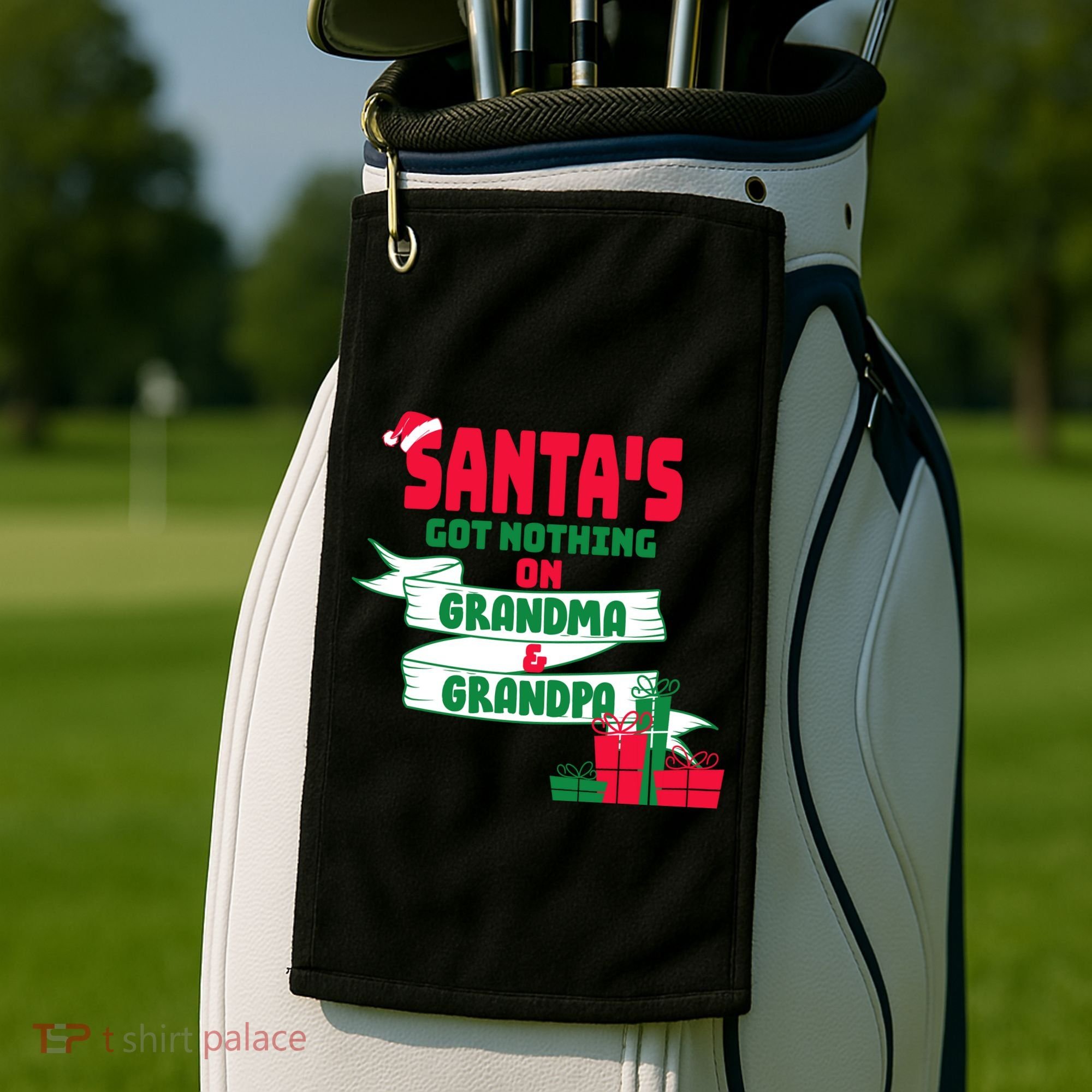 Santa's Got Nothing On Grandma And Grandpa Christmas Golf Towel