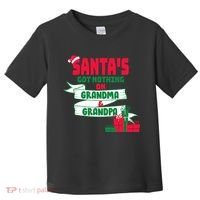 Santa's Got Nothing On Grandma And Grandpa Christmas Toddler T-Shirt thumb 0