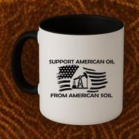 Support American Oil From American Soil USA Coffee Mug thumb 2