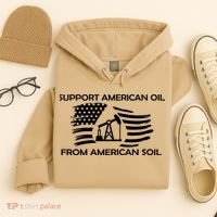 Support American Oil From American Soil USA Hoodie thumb 4