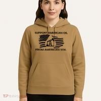 Support American Oil From American Soil USA Hoodie thumb 5