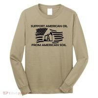 Support American Oil From American Soil USA Long Sleeve Shirt thumb 0