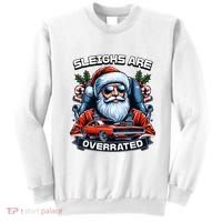 Sleighs Are Overrated Santa Classic Muscle Car Christmas Sweatshirt thumb 0