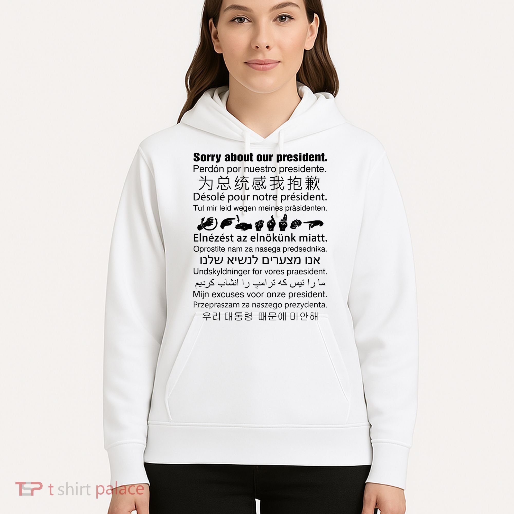 Sorry About Our President Hoodie